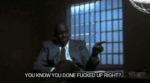 You know you done fucked up right photo 39